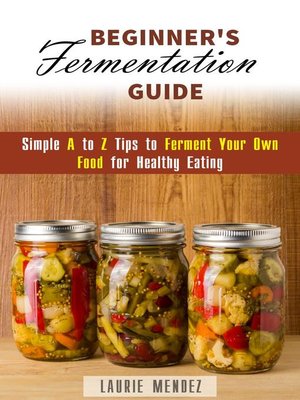 cover image of Beginner's Fermentation Guide
